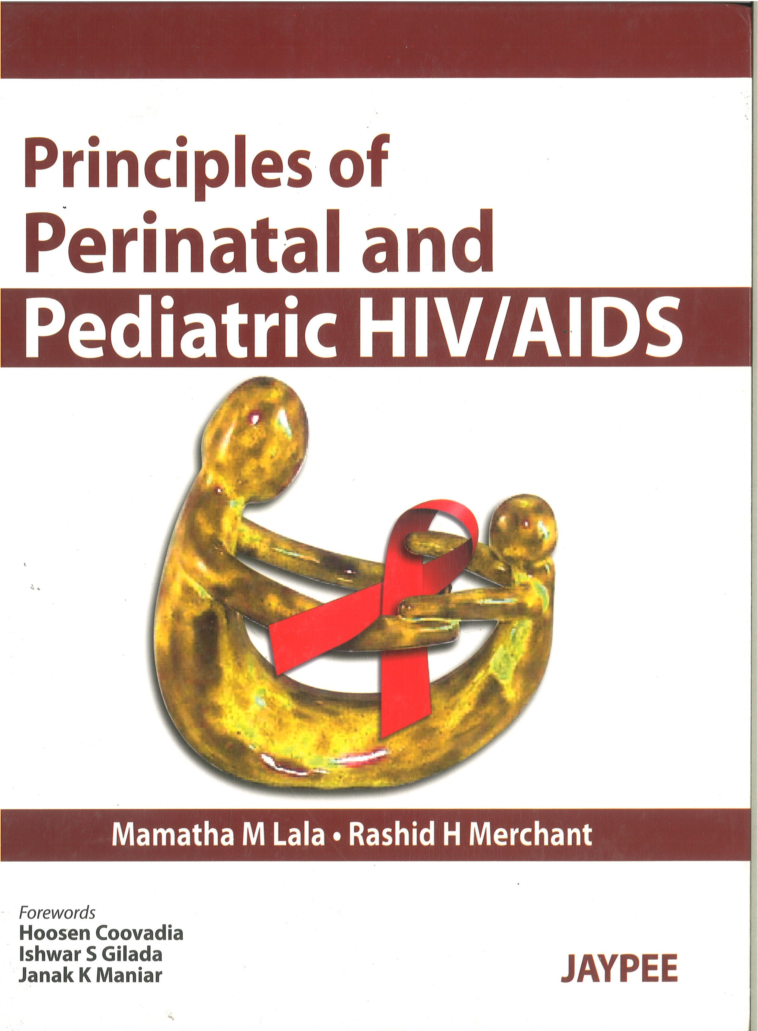 Principles of Perinatology and Pediatric HIV/AIDS