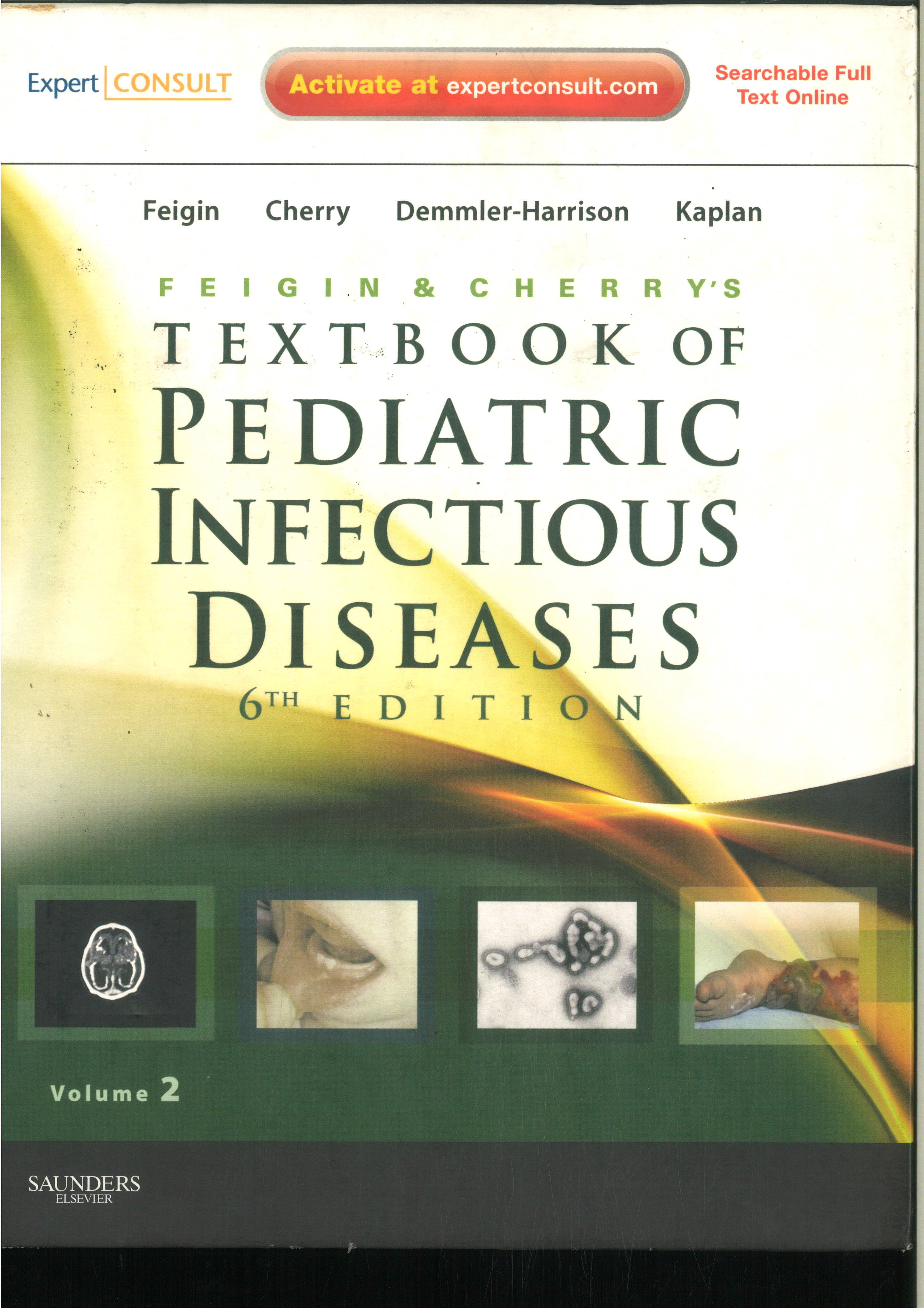FEIGIN & CHERRYS Textbook of Pediatric Infectious Diseases