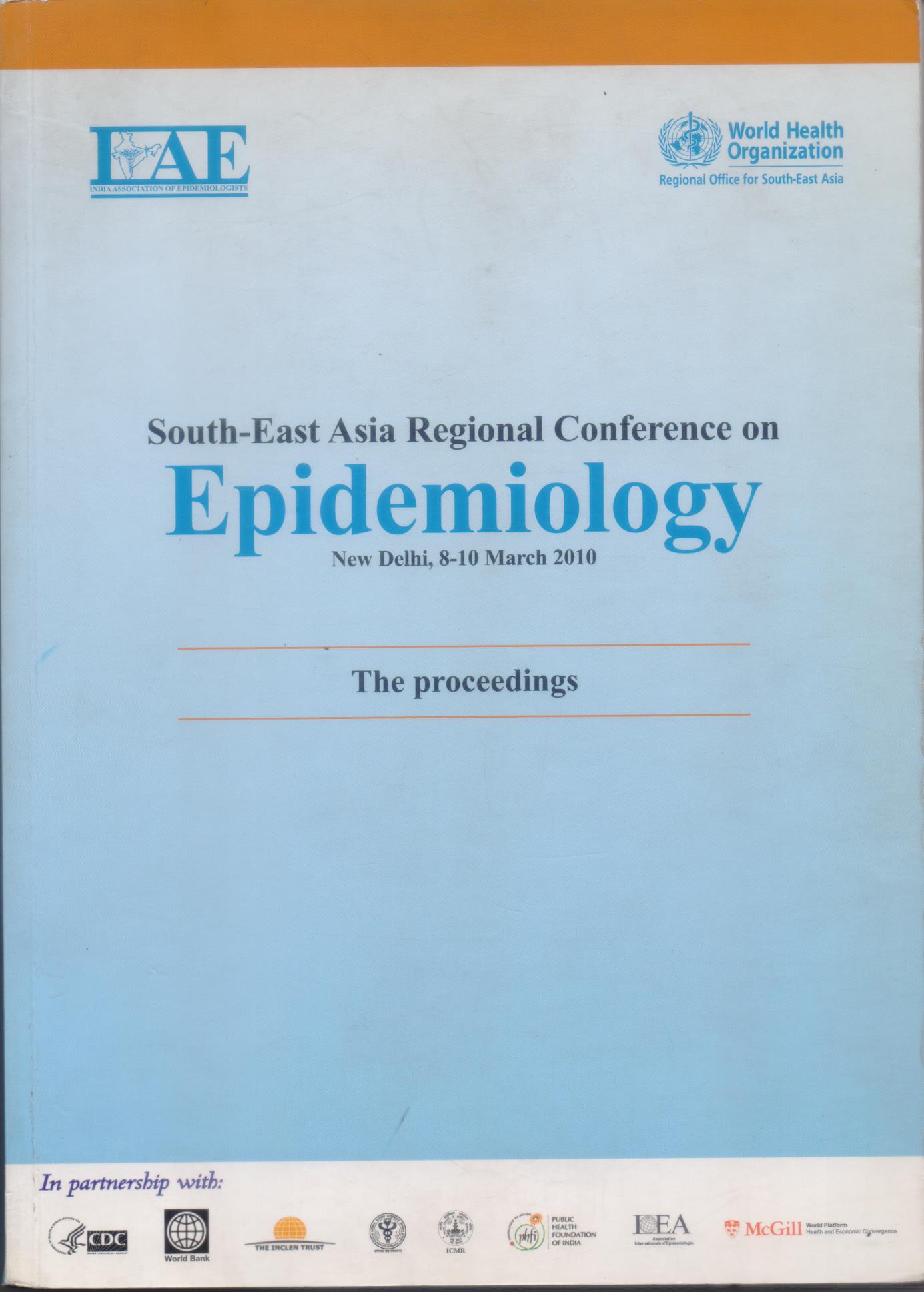 South-East Asia Regional Conference on Epidemiology- the proceedings
