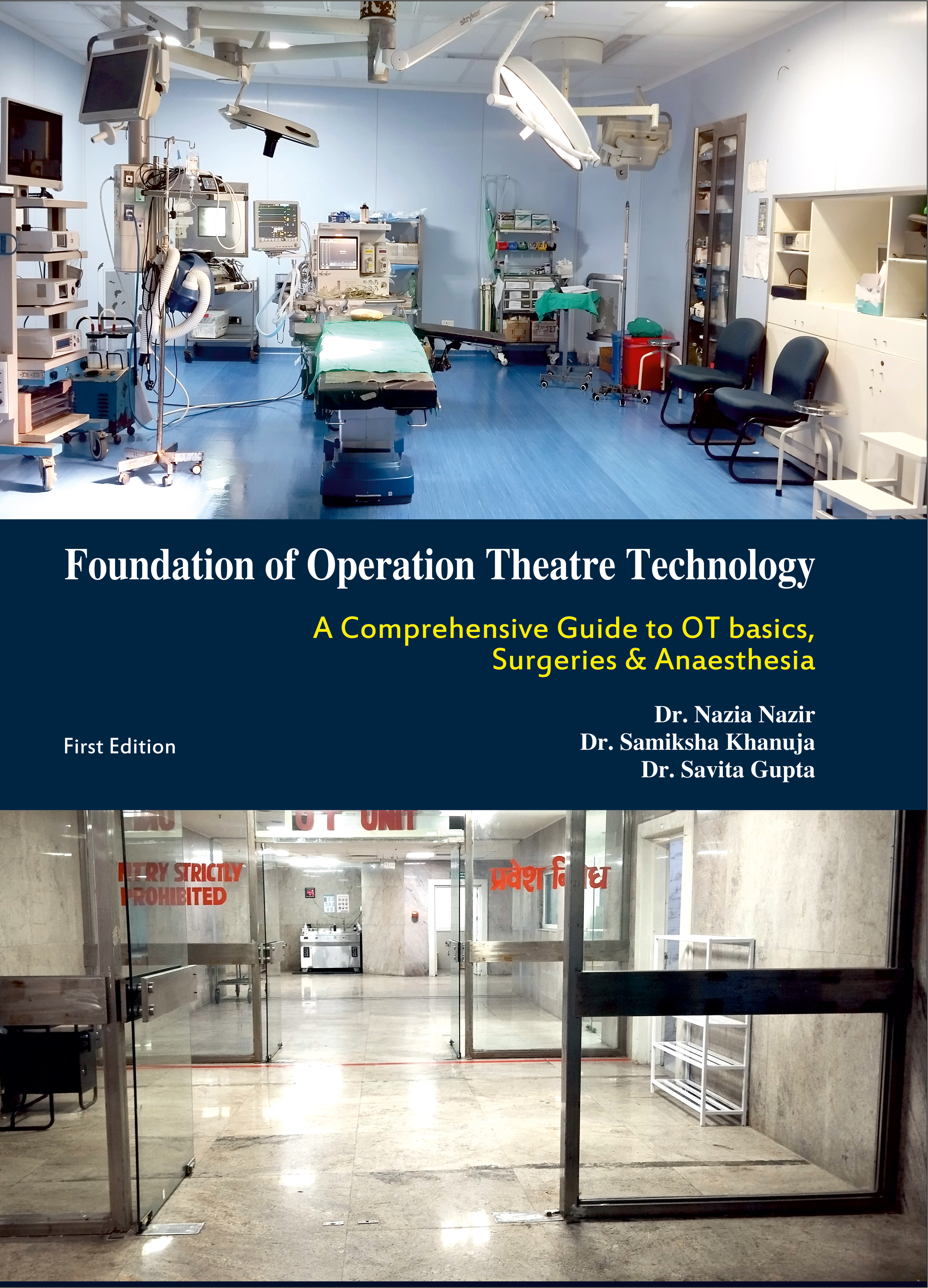 Foundation of Operation Theatre Technology (A Comprehensive Guide to OT Basics, Surgeries & Anaesthesia)